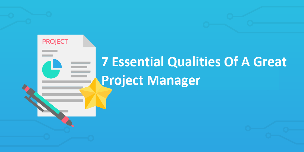 7-essential-qualities-of-a-good-project-manager-certification-edge