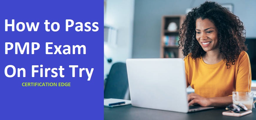 How to Pass PMP Exam on First Try